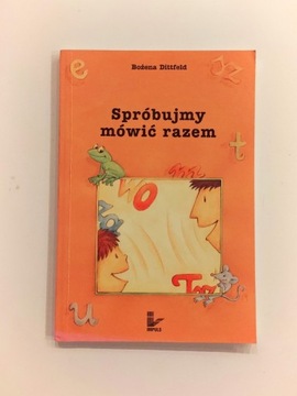 Bożena Dittfeld "Spróbujmy mówić razem" książka