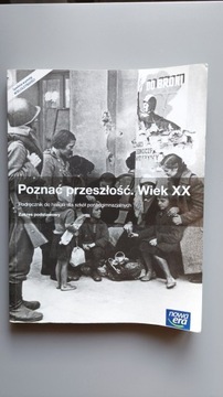 Historia. Poznać przeszłość. Wiek XX. NOWA ERA