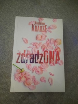 Książka "Zdradzona" Magdalena Krauze 