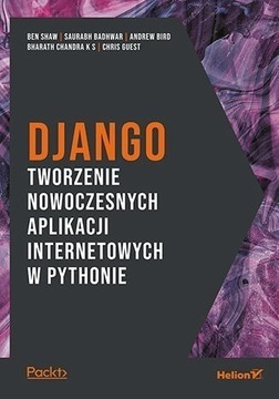 Django. Tworzenie nowoczesnych aplikacji