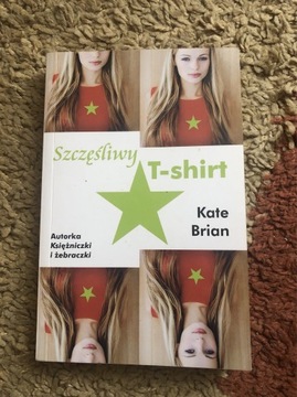 „Szczęśliwy T-shirt” Kate Brian