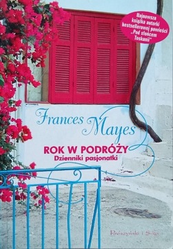 Frances Mayers " Rok w podróży" 