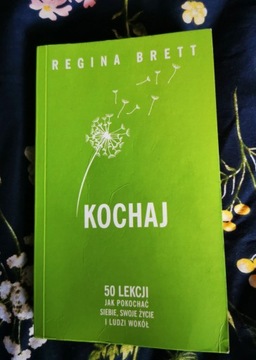 Kochaj 50 lekcji  Regina Brett