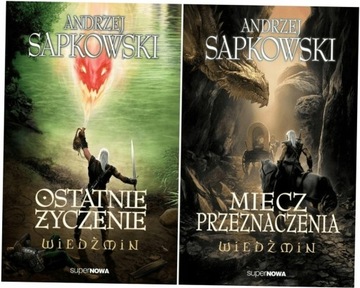 Andrzej Sapkowski - Ostatnie życzenie / Miecz prze