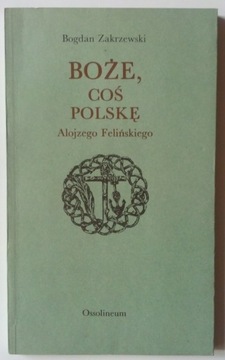 Boże coś Polskę Bogdan Zakrzewski