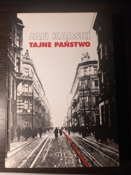 Jan Karski Tajne państwo 