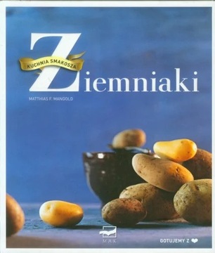 Ziemniaki - kuchnia smakosza