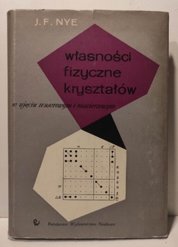 J. F. Nye - Własności fizyczne kryształów - 1962