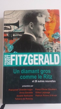 UN DIAMANT GROS COMME LE RITZ  F. S. Fitzgerald