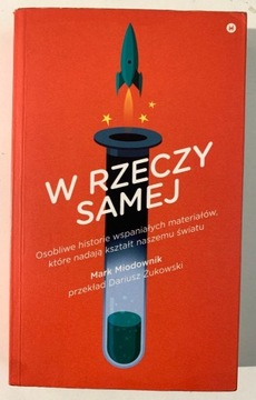 "W rzeczy samej" Mark Miodownik