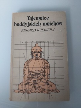 Książka- Tajemnice buddyjskich mnichów Edward Wiek