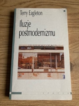 TERRY EAGLETON Iluzje postmodernizmu