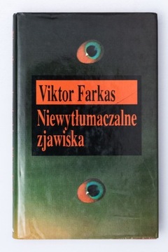 Niewytłumaczalne zjawiska - Viktor Farkas