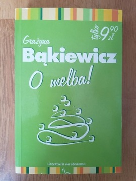 O melba! - Grażyna Bąkiewicz 