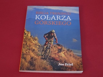 Biblia treningu KOLARZA GÓRSKIEGO Joe Friel