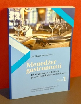 Menedżer gastronomii. Część 1. Mołoniewicz