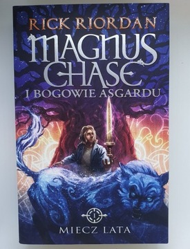 Magnus Chase i bogowie Asgardu Miecz Lata