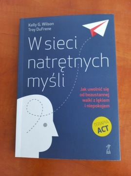 W sieci natrętnych myśli Kelly G.Wilson Troy DuFrene