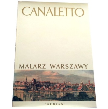 CANALETTO MALARZ WARSZAWY M. Wallis (jak NOWY)