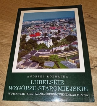 Rozwałka, Lubelskie wzgórze staromiejskie...