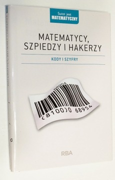 Matematycy, szpiedzy i hakerzy - Kody i szyfry