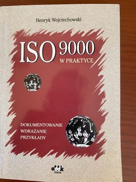 System jakości ISO 9000 w praktyce