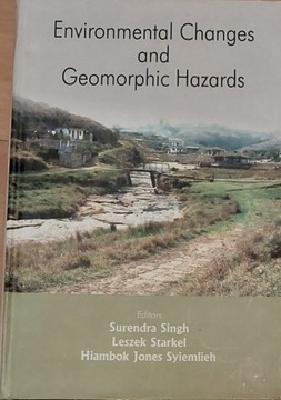 Environmental Changes and Geomorphic Hazards