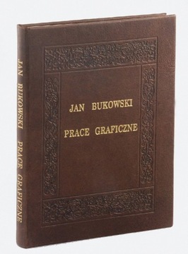 Jan Bukowski PRACE GRAFICZNE