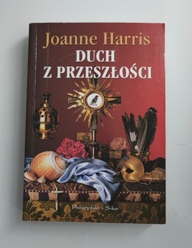 Joanne Harris "Duch z przeszłości"