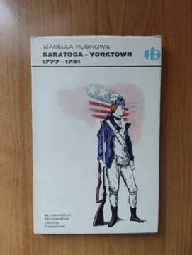 Saratoga - Yorktown 1777 - 1781 / Historyczne Bitwy / Bellona / Izabel
