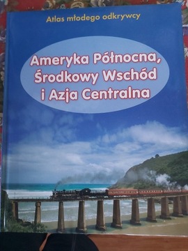 Atlas młodego odkrywcy. Ameryka Północna..