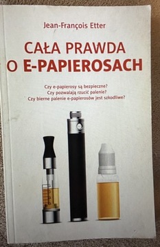 Książka Etter cała prawda e-papierosy jednorazówki