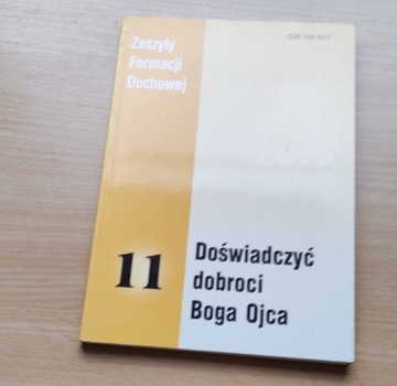 Doświadczyć dobroci Boga Ojca Z. Formacji Duch. 11