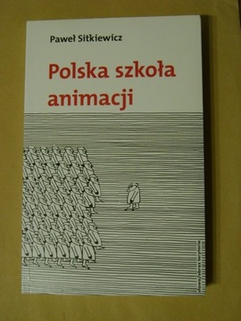 Paweł Sitkiewicz, Polska szkoła animacji