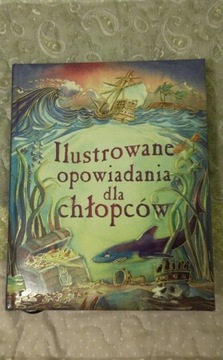 Ilustrowane opowiadania dla chłopców