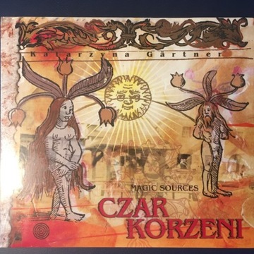 Katarzyna Gartner (i inni) "Czar Korzeni" CD
