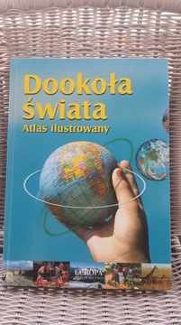 Dookoła Świata Atlas ilustrowany