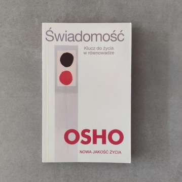 OSHO Świadomość Klucz do życia w równowadze