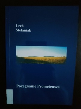 Lech STEFANIAK Pożegnanie Prometeusz JEDYNA OKAZJA