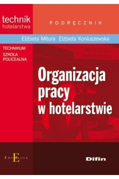 Organizacja pracy w hotelarstwie podręcznik