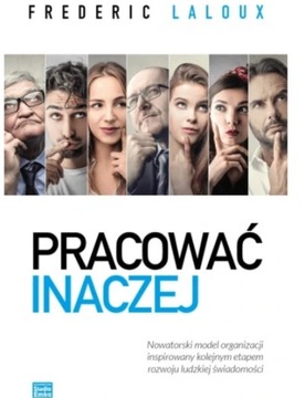 Pracować inaczej. Frederic Laloux