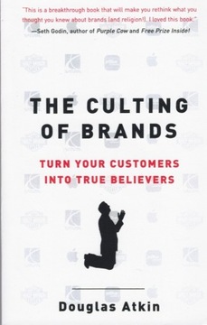 The Culting of Brands – Douglas Atkin