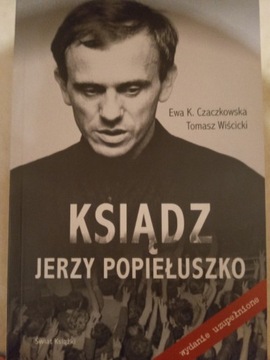 Ksiądz Jerzy Popiełuszko Czaczkowska Nowa! 