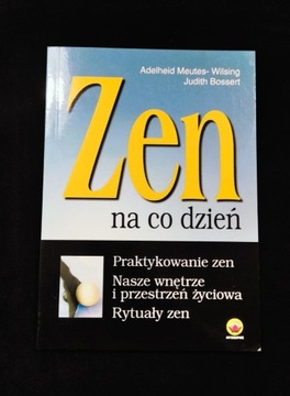 Zen na co dzień - Wilsing, Bossert