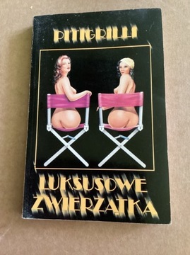 Pitigrilli  „ Luksusowe zwierzątka „.