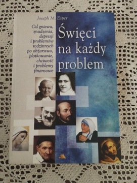 Święci na każdy problem Joseph M. Esper 