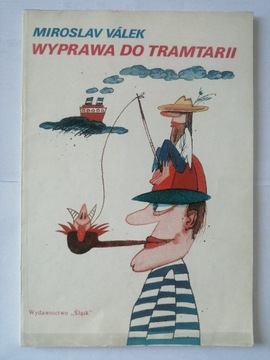 Miroslav Valek - Wyprawa do Tramtarii