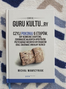 Książka  Stań się GURU KULTU..RY Michał Wawrzyniak