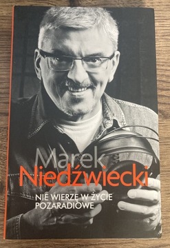 Marek Niedźwiecki: nie wierzę w życie pozaradiowe