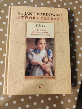 Jan Twardowski Utwory zebrane tom 1